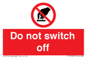 do-not-switch-off-prohibition-sign~